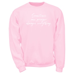 Prayer Changes Everything Sweatshirt, , large