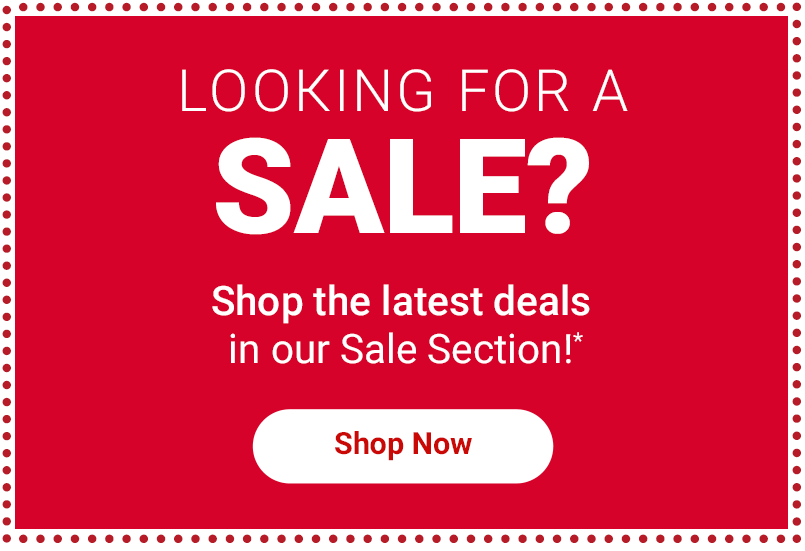 No Coupon Required: Visit Our Sale Section!